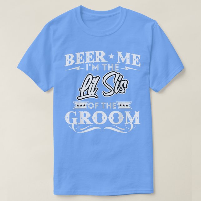Camiseta Cerveza Yo Soy La Hermana Pequeña Del Bebedor De G (Diseño del anverso)