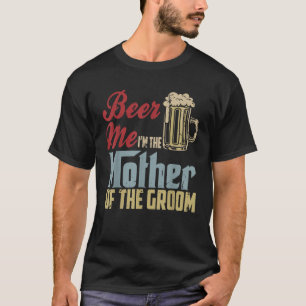 Camiseta Cerveza Yo soy la madre del niño Día de la madre