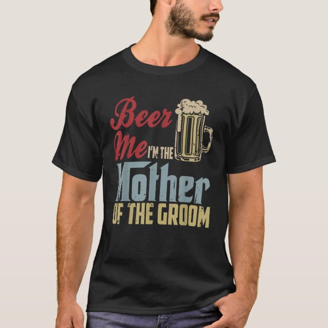 Camiseta Cerveza Yo soy la madre del niño Día de la madre (Anverso)