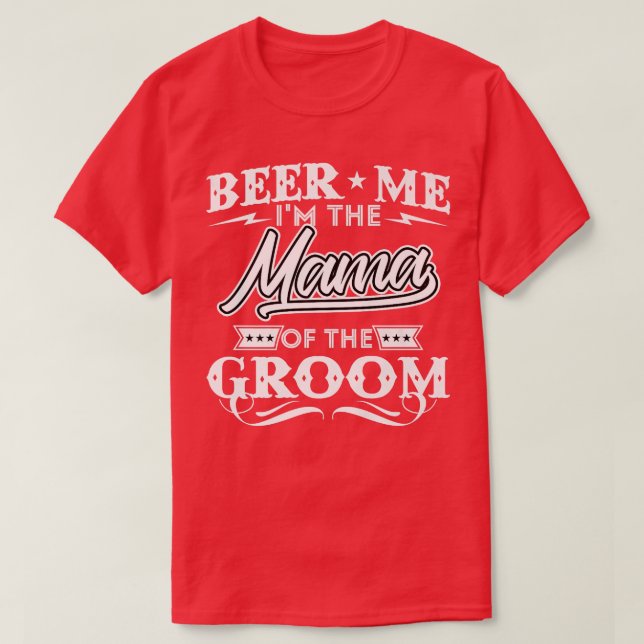 Camiseta Cerveza Yo Soy La Mamá De La Madera De Beerros De  (Diseño del anverso)