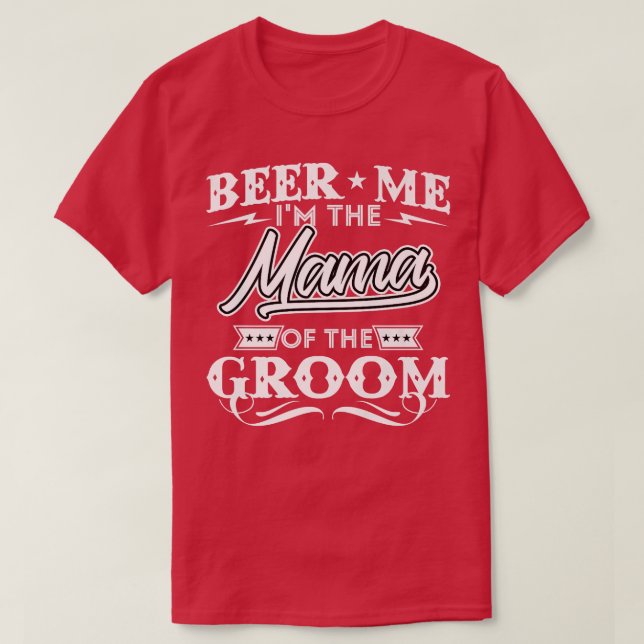 Camiseta Cerveza Yo Soy La Mamá De La Madera De Beerros De  (Diseño del anverso)