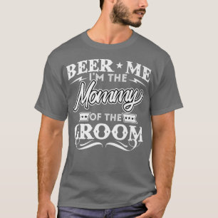 Camiseta Cerveza Yo Soy La Mami De Los Beerros De Groom