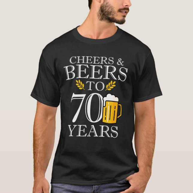 Camiseta Cervezas De Alegre A Bebida De Cumpleaños De 70 Añ (Anverso)