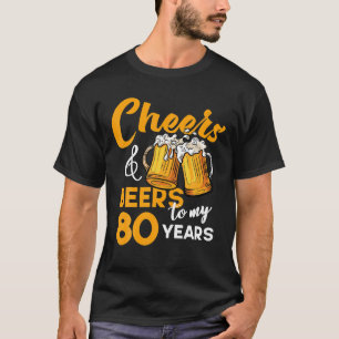 Camiseta Cervezas De Alegría Para Mi Funny 80 Años De Edad