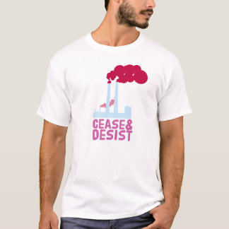 Camiseta Cese y renuncie contaminación