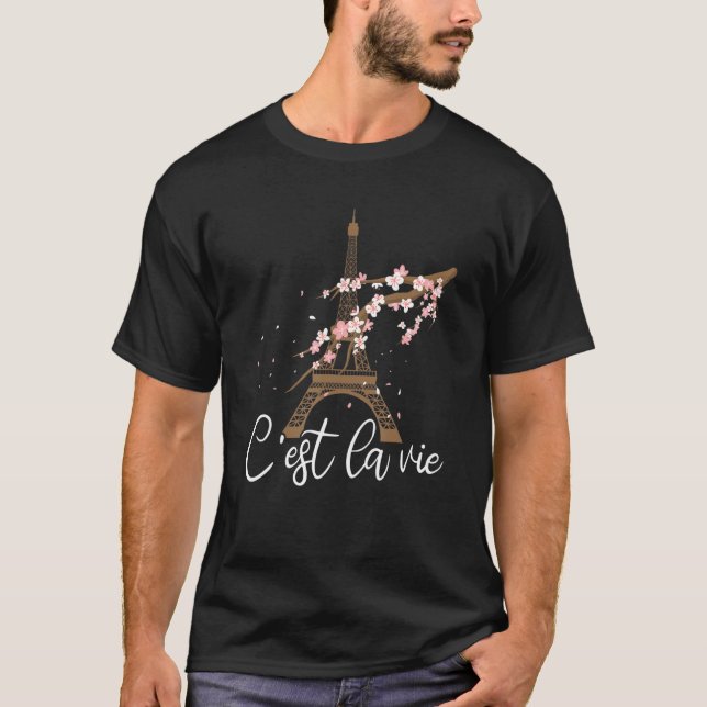 Camiseta C'Est La Vie France Torre Eiffel Hermosa Francia (Anverso)
