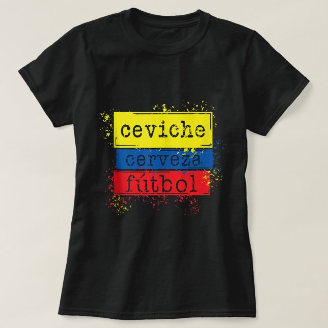 Camiseta Ceviche Cerveza Futbol Gracioso Fútbol Bandera Ecu (Diseño del anverso)