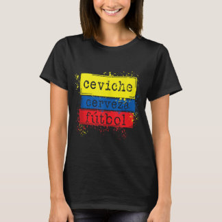 Camiseta Ceviche Cerveza Futbol Gracioso Fútbol Bandera Ecu
