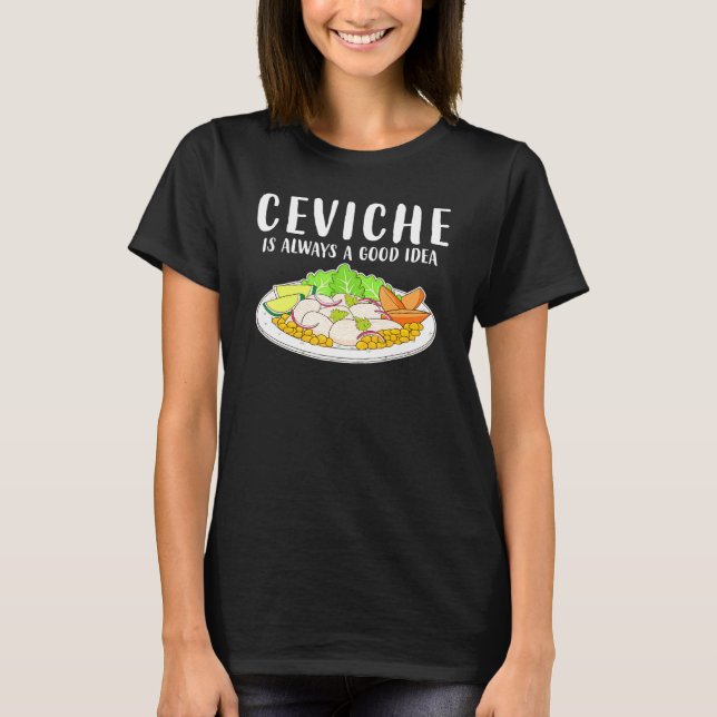 Camiseta Ceviche Peruvian Seafood Good Idea (Anverso)