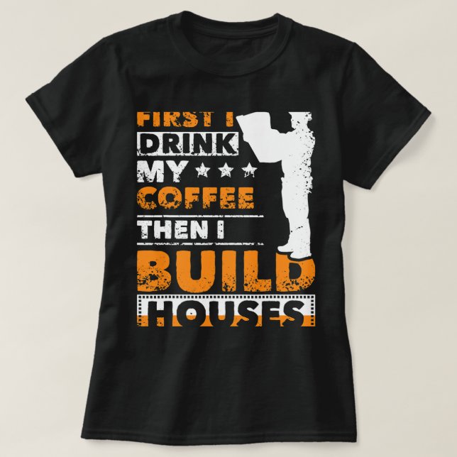Camiseta CF Café Primero tomo mi café y luego construyo hou (Diseño del anverso)
