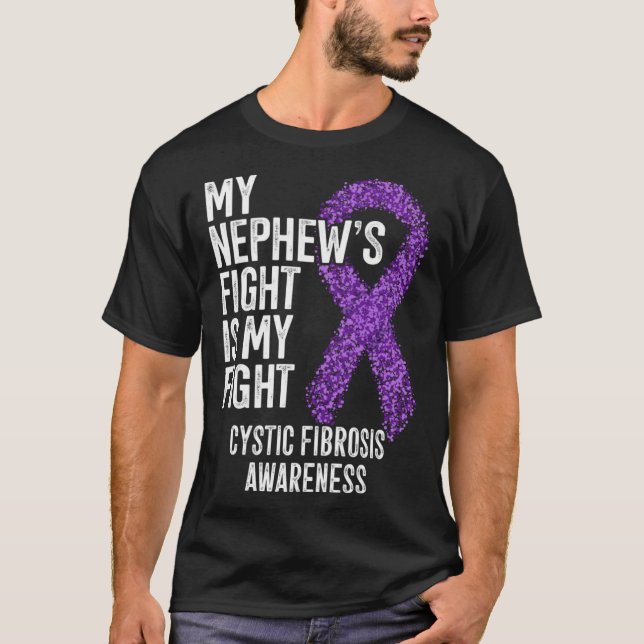 Camiseta CF My Nephew's Fight Is My Fight Cystic Fibrosis A (Anverso)