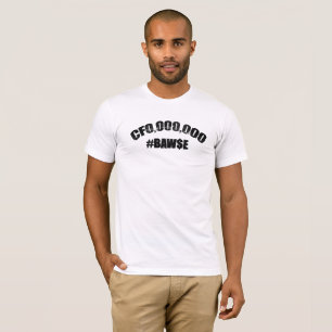 CAMISETA CFO,000,000 #BAW$E