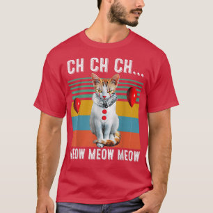 Camiseta Ch Ch Ch Meow Meow Meow Funny Costume Halloween Ca