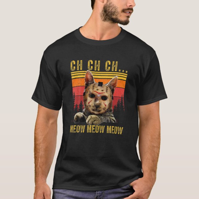 Camiseta Ch Ch Ch Meow Meow Scary Viernes Disfrazarse Hallo (Anverso)