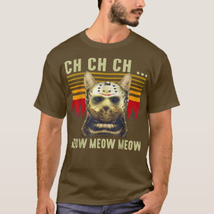 Camiseta Ch Ch Ch Meow Meow Scary Viernes Disfrazarse Hallo