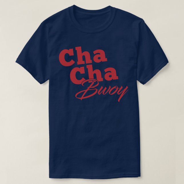 Camiseta Cha Cha Bwoy (Diseño del anverso)