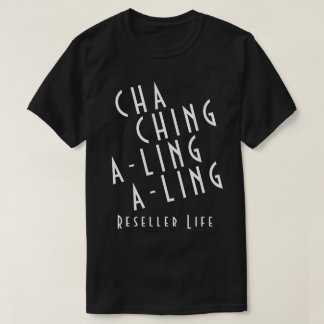 Camiseta Cha Ching A-Ling T-Shirt