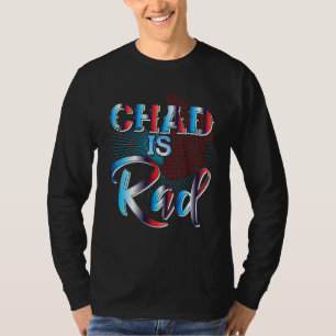 Camiseta Chad Es Rad Chad Ropa De Ropa