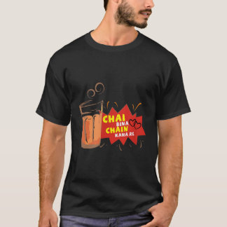 Camiseta Chai Bina Chain Kaha Re Desi Gracioso Bolly Sarcás
