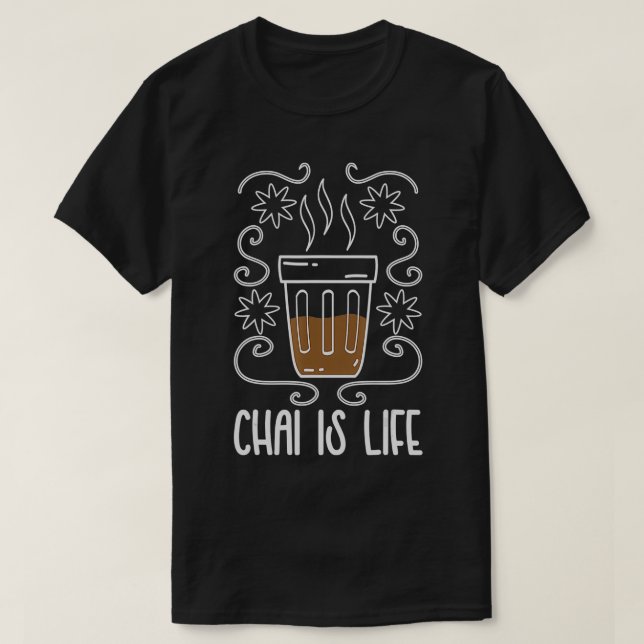 Camiseta Chai es un café de té con especias de la vida aman (Diseño del anverso)