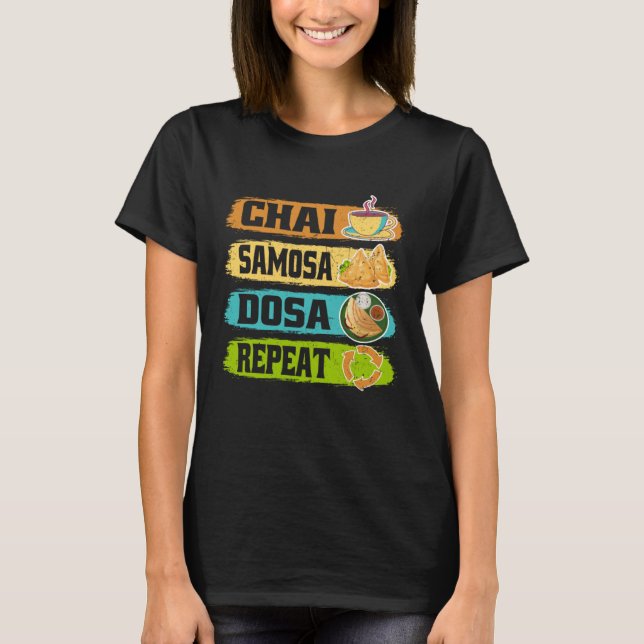 Camiseta Chai Samosa Dosa Repeat Tea Costume Tea (Anverso)