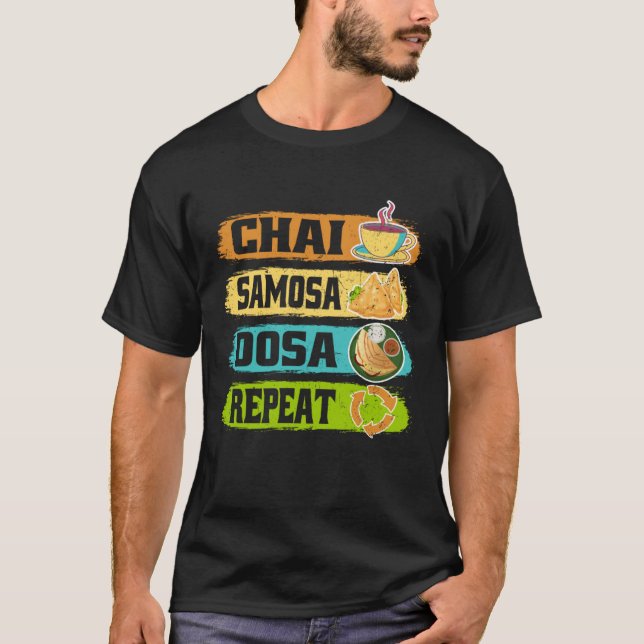 Camiseta Chai Samosa Dosa Repeat  Tea  Costume Tea (Anverso)