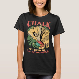 Camiseta Chalk Mi Tipo De Escalada En Polvo Blanco