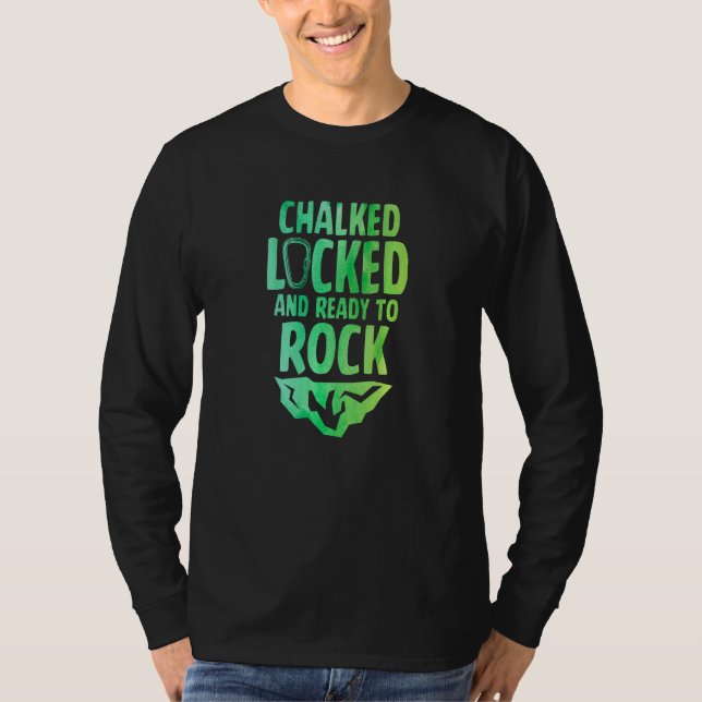 Camiseta Chalked Locked And Ready To Rock Rock Climber Boul (Anverso)