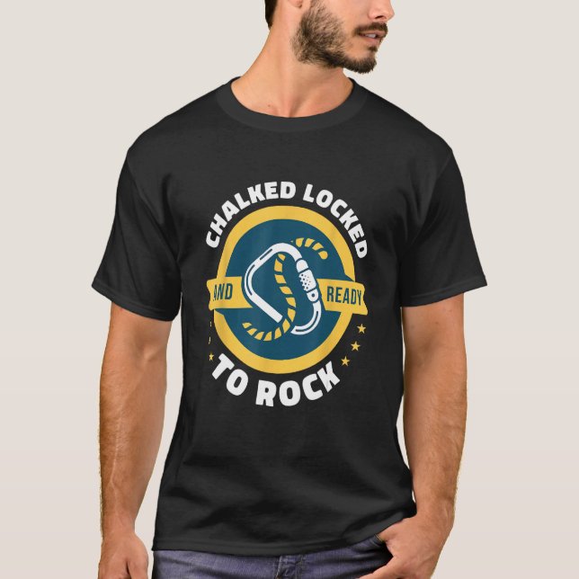 Camiseta Chalked Locked And Ready To Rock Rock Climbing Bou (Anverso)