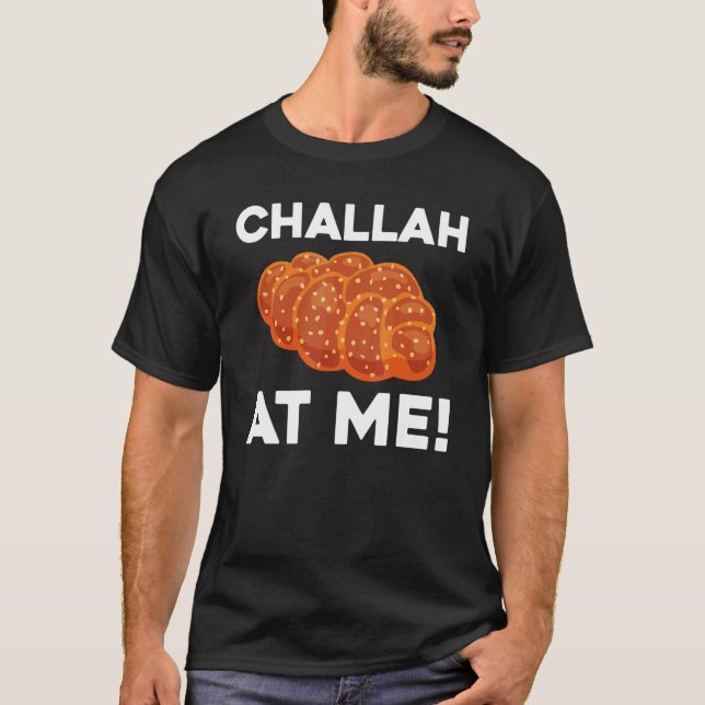 Camiseta Challah at Me Rosh Hashanah Jewish Hanukkah 2 (Anverso)