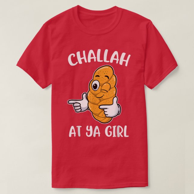 Camiseta Challah At Ya Girl  (Diseño del anverso)