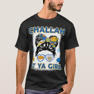 Camiseta Challah At Ya Girl Divertido Chanukah Regalo Judío