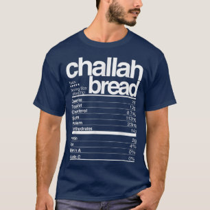 Camiseta Challah Bread Nutritions Facts Jewish Hanukkah Fo