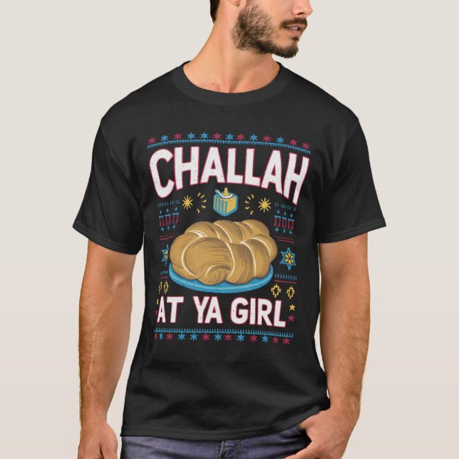 Camiseta Challah En Ya Chica Funny Hanukkah Food Chanukah (Anverso)