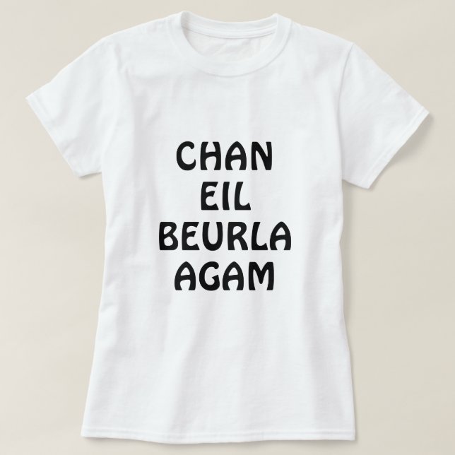 Camiseta Chan eil Beurla , no hablo inglés (Diseño del anverso)