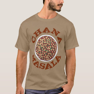 Camiseta Chana Masala Chole Cocina india Chickpee Dish
