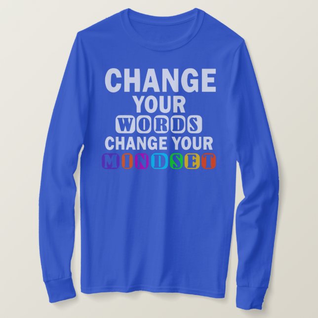 Camiseta Change Your Words Teacher Growth Mindset  (Anverso del diseño)