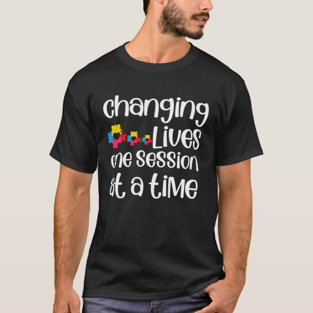 Camiseta Changing Lives One Session At A Time ABA SPED Ther (Anverso)