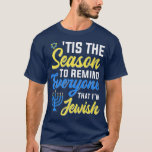 Camiseta Chanukkah Divertido Esta Es La Temporada Para Reco<br><div class="desc">Chanukkah Divertido Esta Es La Temporada Para Recordar A Todos Los Que Soy Judío .</div>