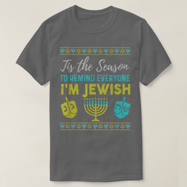 Camiseta Chanukkah Funny Tis The Season To Remind Everyone  (Diseño del anverso)