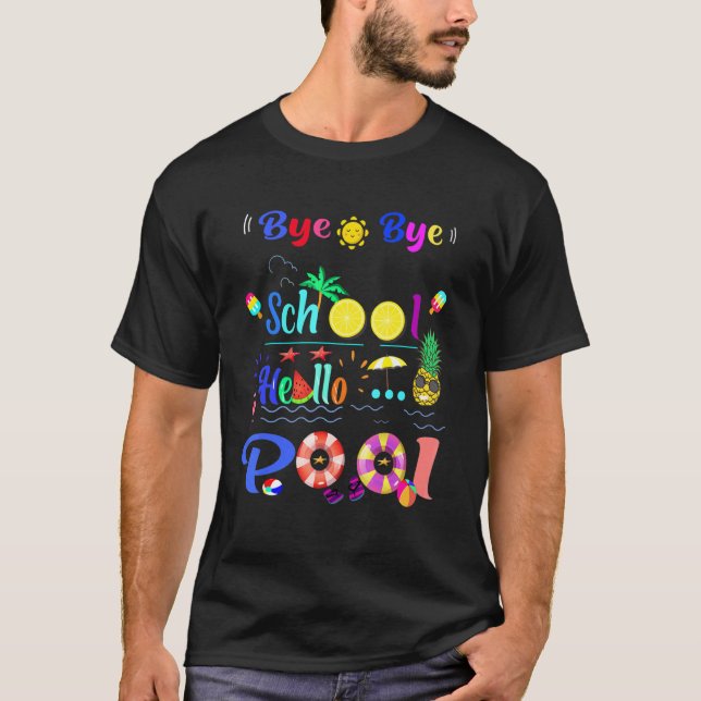 Camiseta Chao Bye School Hello Pool (Anverso)