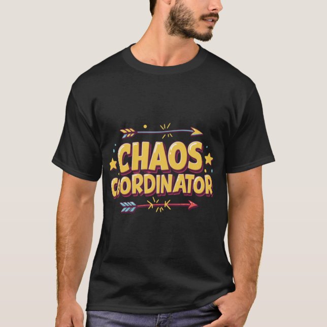 Camiseta Chaos Coordinator Funny Parenteacher Quote Humorou (Anverso)