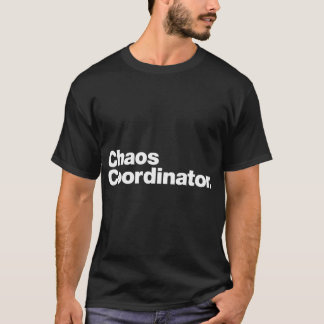 Camiseta Chaos Coordinator gift