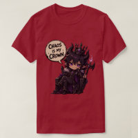 Camiseta Chaos Is My Crown