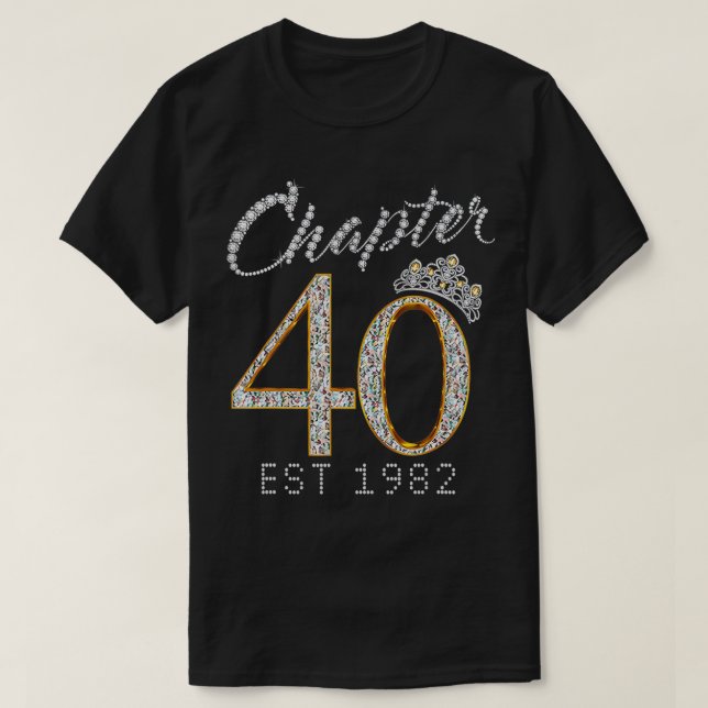 Camiseta Chapter 40 EST 1982 40Th Birthday Tee  (Diseño del anverso)