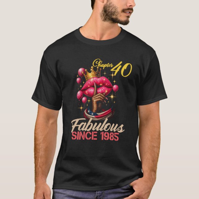 Camiseta Chapter 40 Fabulous Since 1985 Birthday Girl 40 Ye (Anverso)