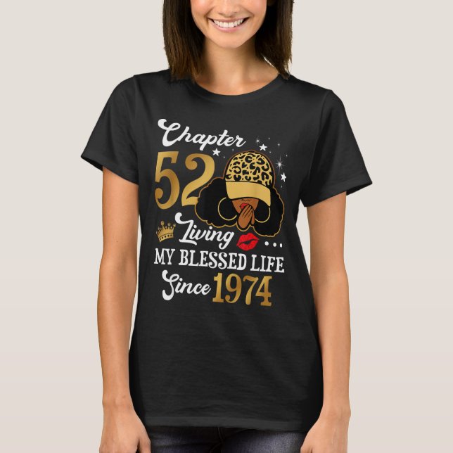 Camiseta Chapter 52 Living My Blessed Life Since 1974 Afro  (Anverso)