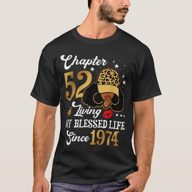 Camiseta Chapter 52 Living My Blessed Life Since 1974 Afro  (Anverso)