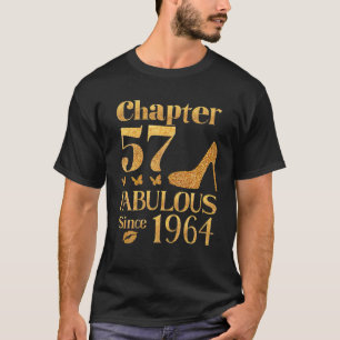 Camiseta Chapter 57 Fabulous Since 1964 Birthday Gift