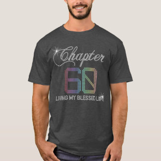 Camiseta Chapter 60 Living My Blessed Life 60th Birthday Wo